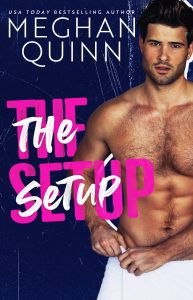 The Setup by Meghan Quinn Release Blitz & Review