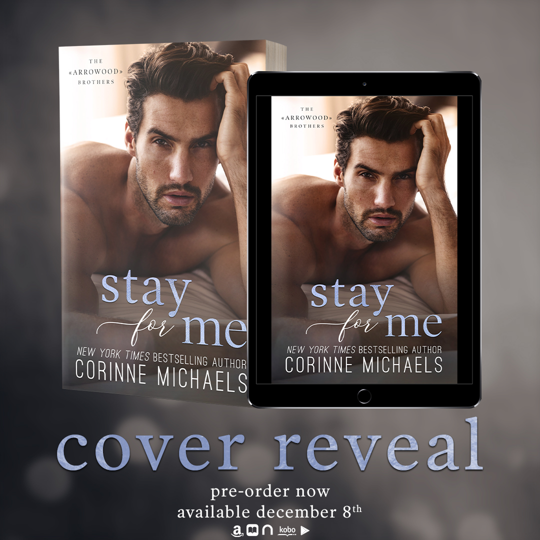Stay for Me by Corinne Michaels Cover Reveal
