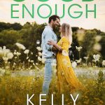 Good Enough by Kelly Elliott