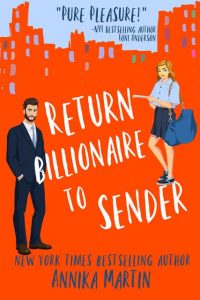 Return Billionaire to Sender by Annika Martin Release & Review