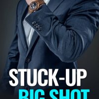 Stuck-Up Big Shot by Sierra Hill Release & Review