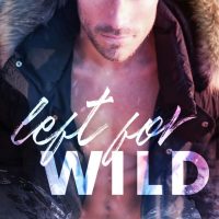 Left for Wild by Harloe Rae Release & Review