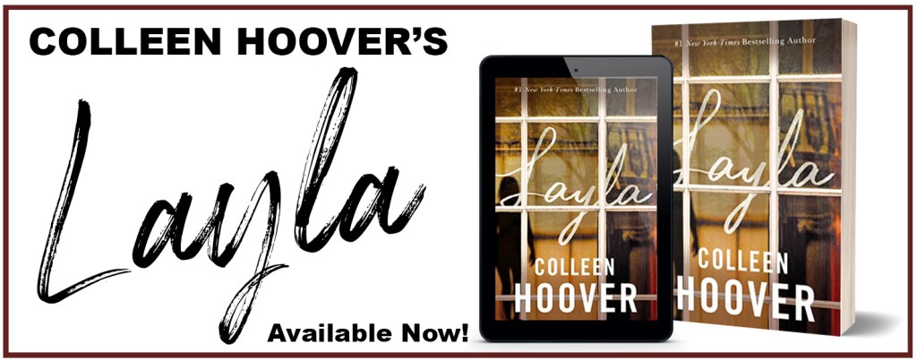 Layla by Colleen Hoover is now live