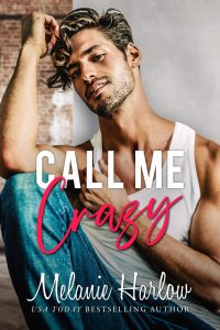 Call Me Crazy by Melanie Harlow Blog Tour & Review