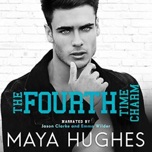 Audio Review: The Fourth Time Charm by Maya Hughes