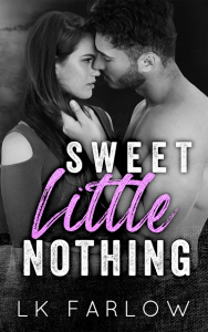Sweet Little Nothing by LK Farlow Release & Review