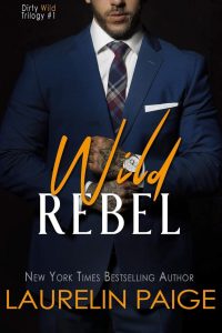 Wild Rebel by Laurelin Paige Release & Review