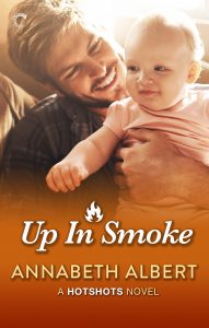 Up in Smoke by Annabeth Albert
