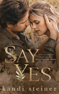 Say Yes by Kandi Steiner Release & Review