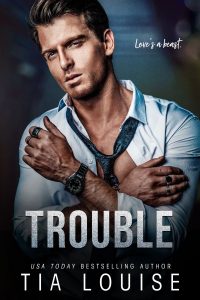 Trouble by Tia Louise Release & Review