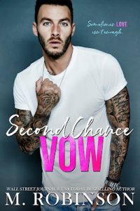 Second Chance Vow by M. Robinson Release & Review