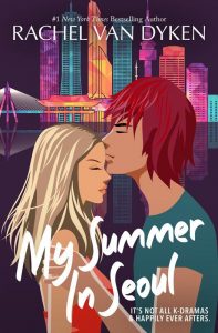My Summer in Seoul by Rachel Van Dyken Release & Review