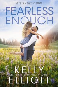 Fearless Enough by Kelly Elliott Release & Review