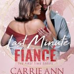 Last Minute Fiance by Carrie Ann Ryan